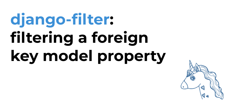 How to filter a foreign key model property with django-filter