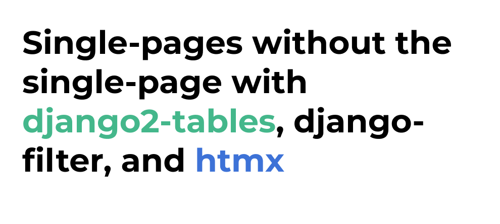 Single-pages without the single-page with django2-tables, django-filter, and htmx