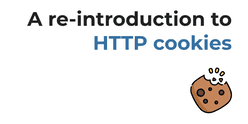 A Practical, Complete Tutorial On HTTP Cookies